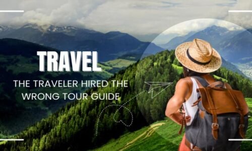 The Traveler Hired the Wrong Tour Guide